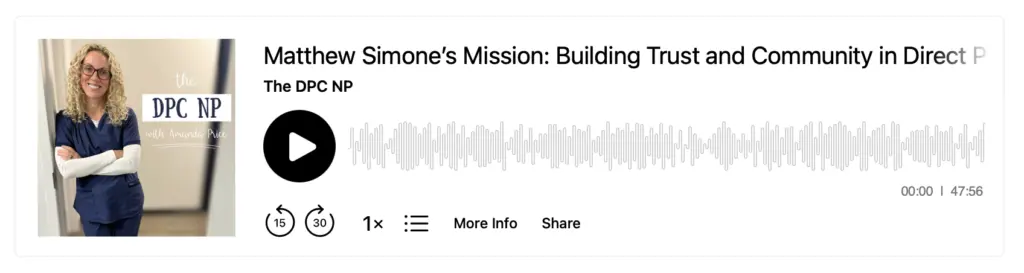 Podcast player for the episode Matthew Simone's Mission: Building Trust and Community in Direct Primary Care
