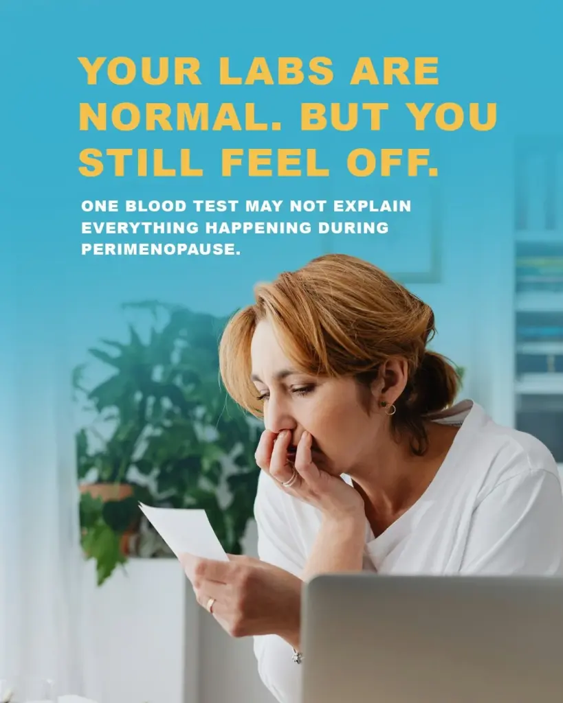 Woman reading a paper, with the words Your labs are normal, but you still feel off